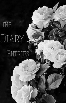 Dear Diary {The Diary Entries}