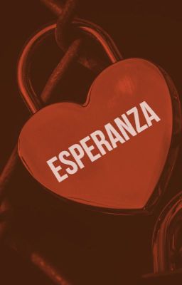 Dear Esperanza,