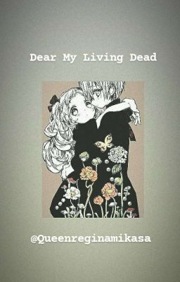 Dear My Living Dead