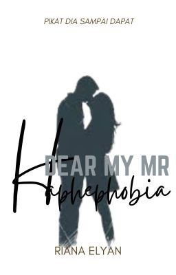 Dear My Mr Haphephobia