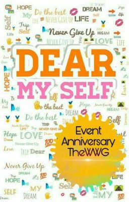 Dear Myself #EventAnniversaryTheWWG