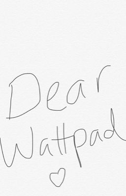 Dear Wattpad