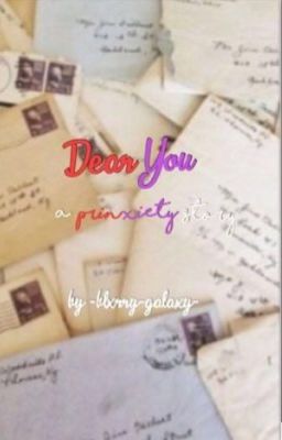 Dear You (Prinxiety)