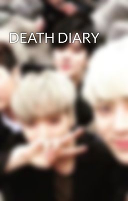 DEATH DIARY