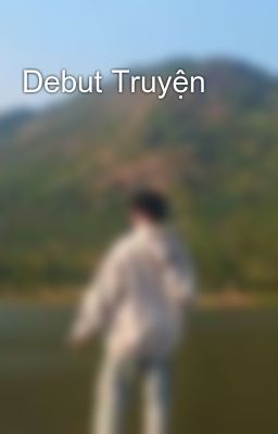 Debut Truyện