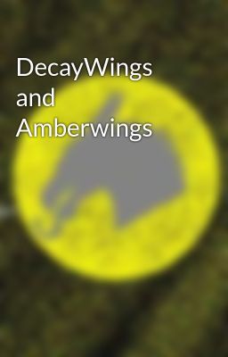 DecayWings and Amberwings