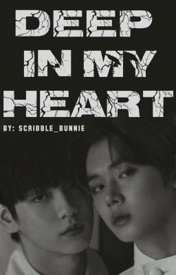 Deep In My Heart (YeonBin) ✔️