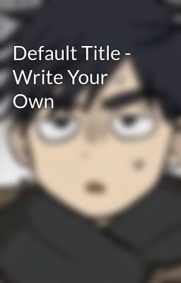 Default Title - Write Your Own