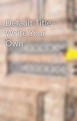 Default Title - Write Your Own