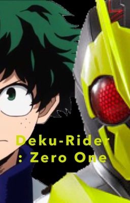 Deku Rider: Zero-One