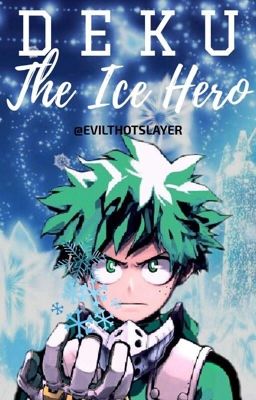 Deku: The Ice Hero