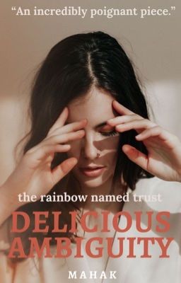 Delicious Ambiguity | the rainbow named trust