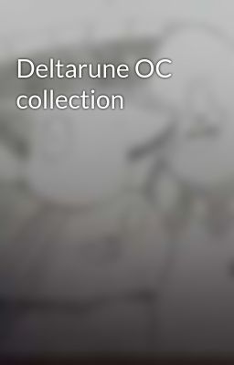 Deltarune OC collection