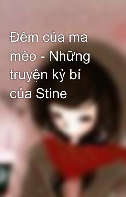 Đêm của ma mèo - Những truyện kỳ bí của Stine