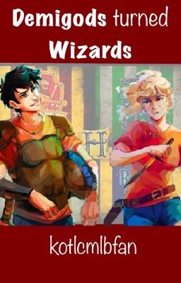 Demigods turned Wizards