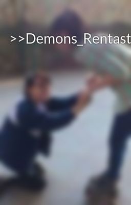 >>Demons_Rentastic<<