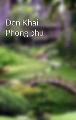 Den Khai Phong phu