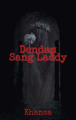 Dendam Sang Laddy