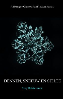 Dennen, Sneeuw en Stilte {A Hunger Games FanFiction}