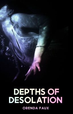 DEPTHS OF DESOLATION