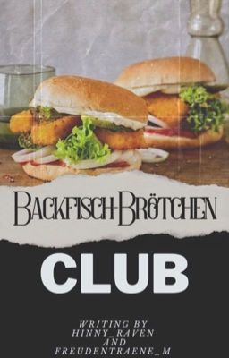 Der Backfisch Brötchen Club 🥯🥬🐟🥯