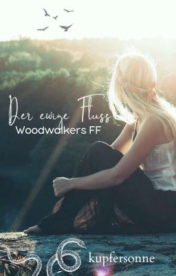 Der ewige Fluss [Woodwalkers FF]