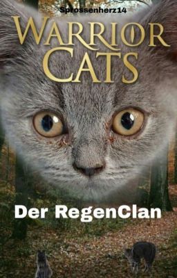 Der RegenClan - Warrior Cats RPG