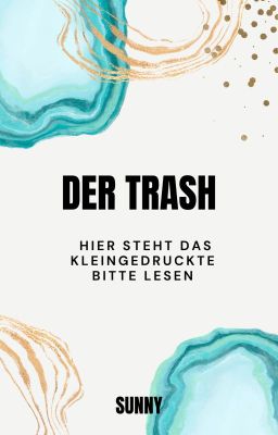 DER TRASH