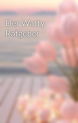 Der Watty Ratgeber