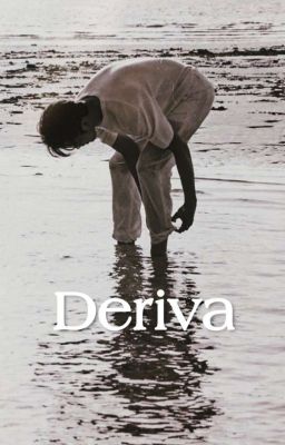 Deriva (At My Worst)