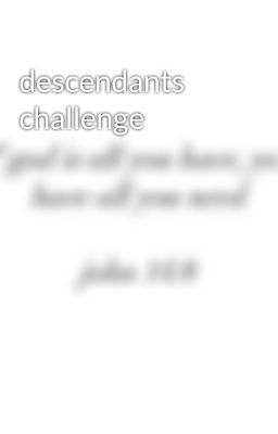 descendants challenge