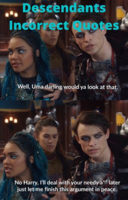 Descendants Headcanons/Incorrect Quotes