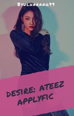 Desire: ATEEZ Apply Fic