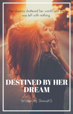 Destined By Her Dream