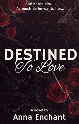 Destined To Love