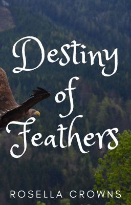 Destiny of Feathers