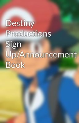 Destiny Productions Sign Up/Announcement Book