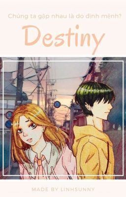 Destiny (Vận Mệnh Của Chúng Ta)