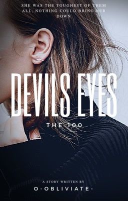 Devils Eyes ▹ The 100