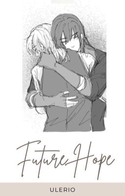 [DGM|Yullen] Future Hope