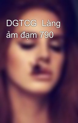 DGTCG  Làng ảm đạm 790