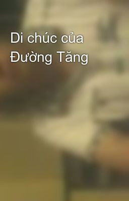 Di chúc của Đường Tăng