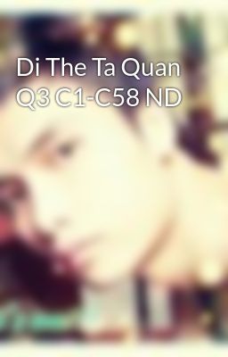 Di The Ta Quan Q3 C1-C58 ND