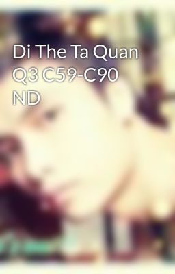 Di The Ta Quan Q3 C59-C90 ND