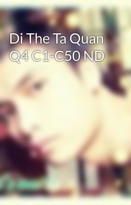 Di The Ta Quan Q4 C1-C50 ND