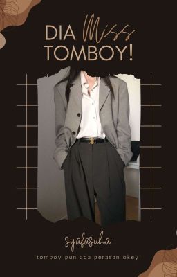 Dia Miss Tomboy!