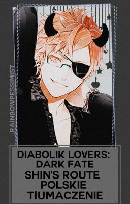 Diabolik Lovers: Dark Fate °Shin's Route Polskie Tłumaczenie°