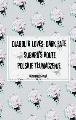 Diabolik Lovers:Dark Fate °Subaru's Route Polskie Tłumaczenie°