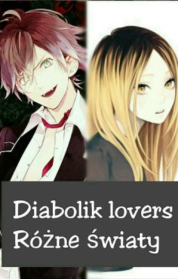 Diabolik lovers - Różne światy