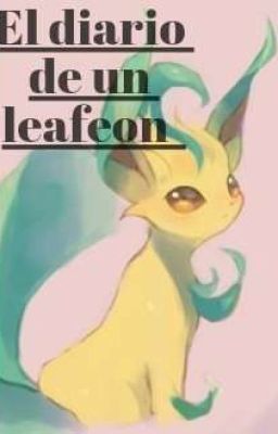 diario De Un Leafeon 